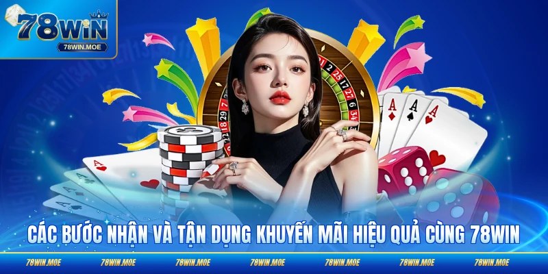 Các bước nhận và tận dụng khuyến mãi hiệu quả