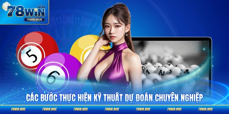 Các bước thực hiện kỹ thuật dự đoán chuyên nghiệp