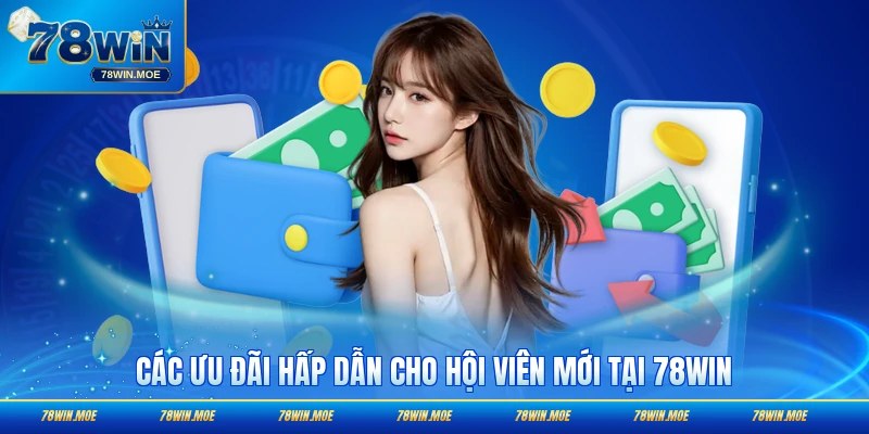 Các ưu đãi thoả mãn cơn khát cho hội viên mới