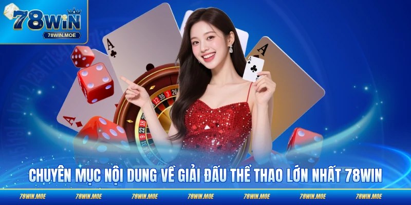 Nội dung chuyên mục về giải đấu thể thao