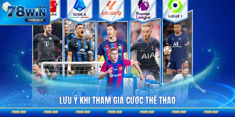 Lưu ý khi tham gia cược những kèo thể thao