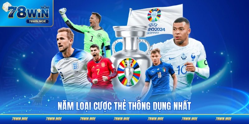 Năm loại cược thẻ thông dụng nhất
